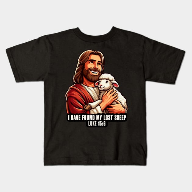 Luke 15:6 I Have Found My Lost Sheep Kids T-Shirt by Plushism